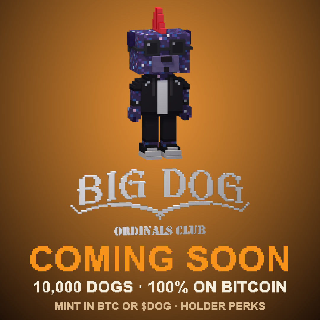 Big Dog Ordinals Club — 10,000 dogs, 100% on Bitcoin. Coming soon.